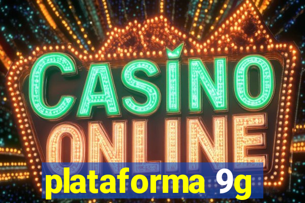 plataforma 9g